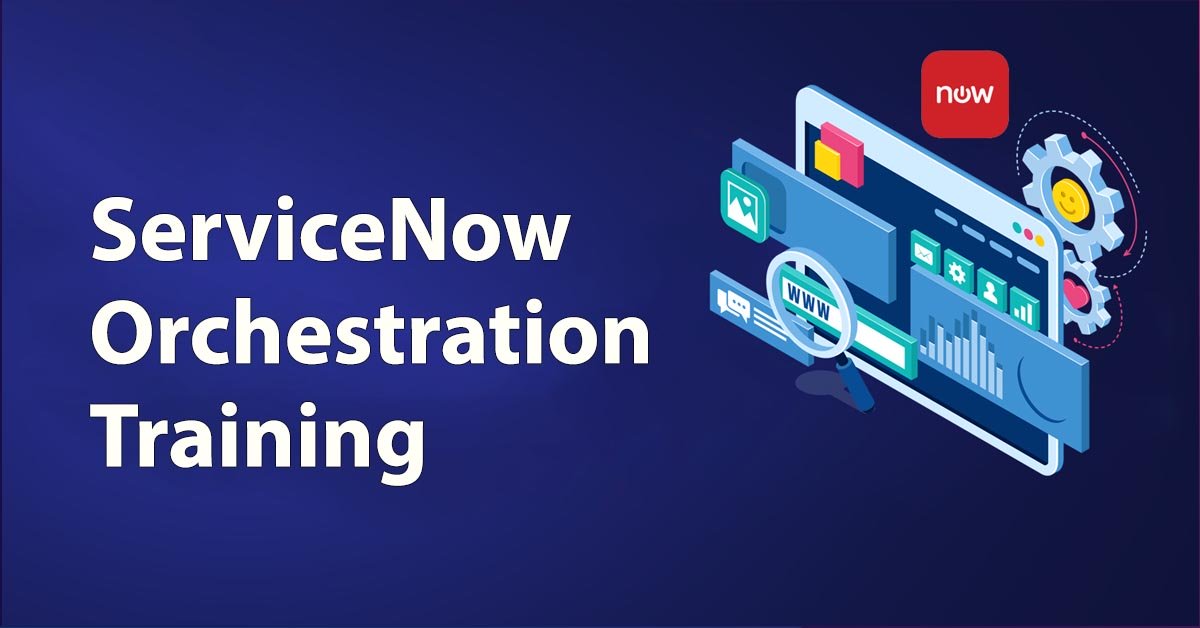 Servicenow Orchestration Training Online